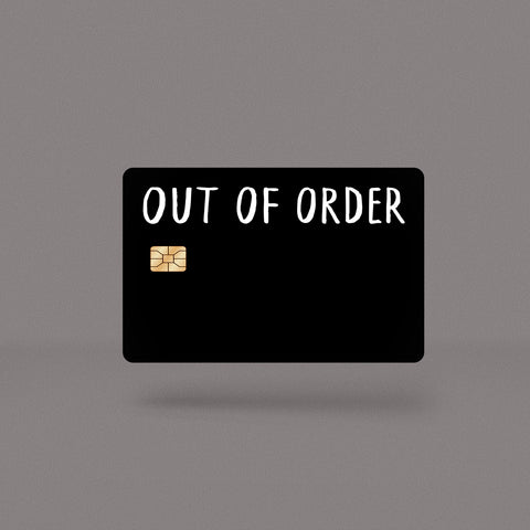 Out Of Order Skin For Credit Card