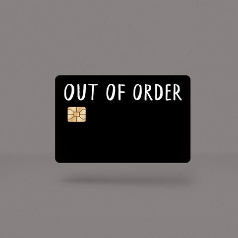 Out Of Order Skin For Credit Card