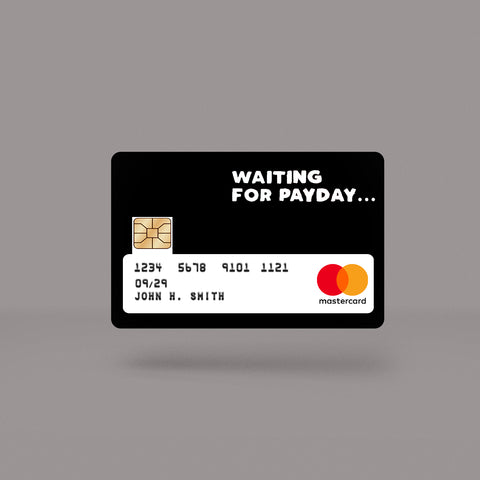 Waiting For Pay Day Skin For Credit Card
